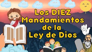 LOS DIEZ MANDAMIENTOS DE LA LEY DE DIOS [upl. by Ck]