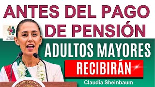 🔴Adultos Mayores ANTES del PAGO de Pensión RECIBIRÁN este MES🔴 [upl. by Inimak]