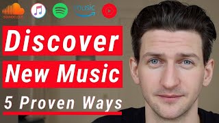 How To Find New Music  5 Proven Ways [upl. by Drofub]