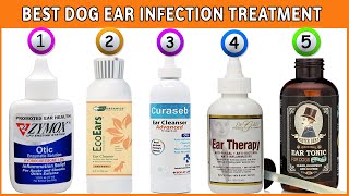 Best Dog Ear Cleaners  Top Dog Ear Infection Treatment Reviews [upl. by Akeryt]