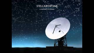 Stellardrone  A Moment Of Stillness EP [upl. by Illak]