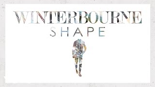 Winterbourne  Shape Official Audio [upl. by Hardner]