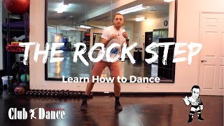 Learn How to Dance  Rock Step  Club Dance [upl. by Del]