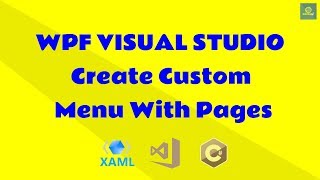 WPF Tutorial Create Custom Menu with Pages Visual Studio Xaml [upl. by Renault]