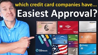 Which credit card companies have the EASIEST APPROVAL in 2024 and which are not so easy [upl. by Ennaihs]