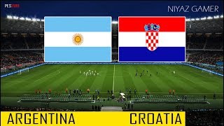 ARGENTINA vs CROATIA  Full Match amp Amazing Goals  PES 2018 Gameplay PC [upl. by Karita]