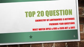 TOP 20 QUESTIONS FROM LANTHANIDES  ACTINIDES ONLINE CHEMISTRY [upl. by Annerahs]