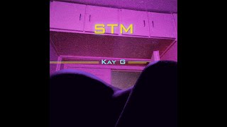 Kay G  STM [upl. by Kristopher566]