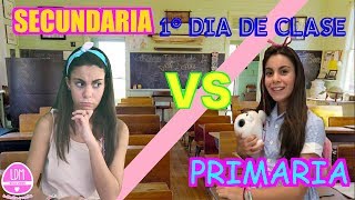 1º DIA DE CLASE PRIMARIA VS SECUNDARIALA ESCUELALA DIVERSION DE MARTINA [upl. by Selmner]