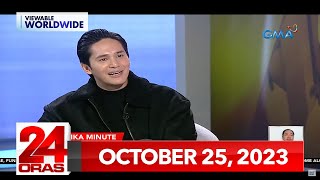 24 Oras Express October 25 2023 HD [upl. by Nylrehs493]