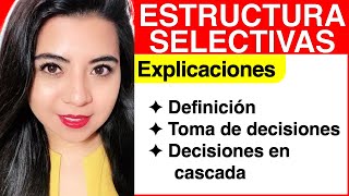 EXPLICACIÓN de ESTRUCTURA SELECTIVA Explicación [upl. by Anairo]