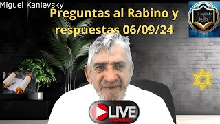 060924 Preguntas al Rabino y respuestas de Ley Judia y tradiciones [upl. by Tankoos]