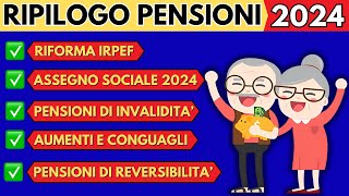 ✅AUMENTI PENSIONI 2024📌RIEPILOGO👉RIFORMA IRPEF👉ASSEGNO SOCIALE👉INVALIDITA👉CONGUAGLI👉REVERSIBILITA [upl. by Ahsiekahs]