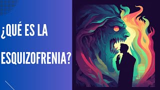 ¿Qué es la Esquizofrenia [upl. by Esined]