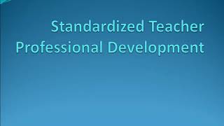 Standardized Teacher Professional Development [upl. by Terris]