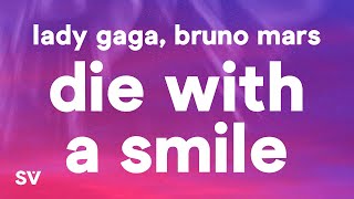 Lady Gaga Bruno Mars  Die With A Smile Lyrics [upl. by Eltsirk]