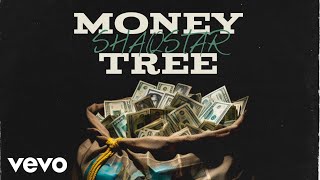 ShaqStar  Money Tree Official Audio [upl. by Berri]