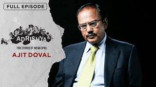 Adrishya  Ajit Doval  Full Episode  Indian Spy Master  Operation Black Thunder  EPIC [upl. by Aknahs]