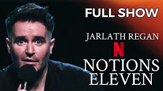 Jarlath Regan Full Standup Comedy Special  Notions Eleven  Live At Vicar Street Dublin [upl. by Verger]