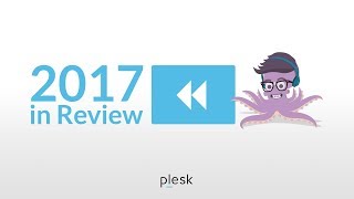 Plesk 2017 A year in review [upl. by Anerak]