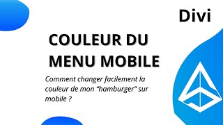 Comment modifier la couleur de licone du menu mobile Wordpress Divi [upl. by Nishom]