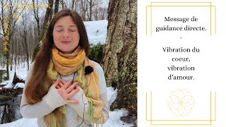 Message de guidance directe Vibration du coeur vibration damour [upl. by Bucher]