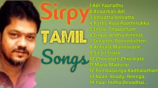 Sirpy Tamil SONGS  Sirpy Tamil hot songs  Sirpy Tamil songs hits Jukebox Sirpy songs Nonstop [upl. by Onailerua]