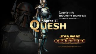 SWTOR Bounty Hunter Story Part 12  Chapter 2 Quesh [upl. by Rianna]