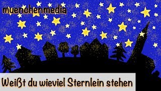 🌛 Weißt du wieviel Sternlein stehen  Kinderlieder deutsch  Schlaflieder deutsch  muenchenmedia [upl. by Miru]