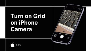 How to Get Grid on iPhone Camera 3 Steps [upl. by Einahets]