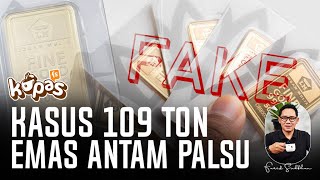 Kasus 109 Ton Emas Antam Palsu [upl. by Blaise521]