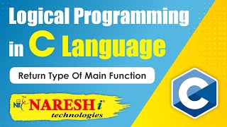 Return type of Main Function  Logical Programming in C  Naresh IT [upl. by Georgianne]