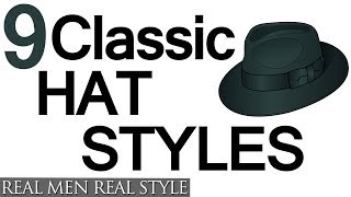 9 Classic Hat Style For Men  Why Wear Mens Hats  How To Buy Mens Headwear [upl. by Ybor]