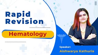 Rapid Revision Internal medicine  Hematology  Dr Aishwarya For Neet PG [upl. by Azilem]