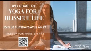 Yoga for Blissful Life [upl. by Ydnar]