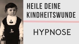 Hypnose  Heilung von Trauma in Kindheit  Stärkung deiner inneren Liebe [upl. by Llesirg301]