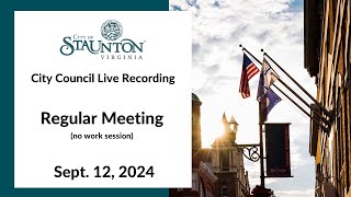 September 12 2024 Staunton City Council Regular Meeting [upl. by Ailefo]