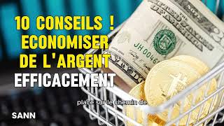 10 Astuces Efficaces pour Économiser de lArgent [upl. by Ik]