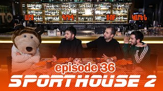 SportHouse 2  Episode 36 Grig Rob Karen Arman [upl. by Kcaj]