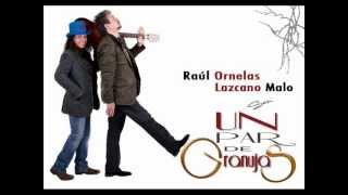 Sirena  Lazacno Malo y Raul Ornelas [upl. by Zweig]