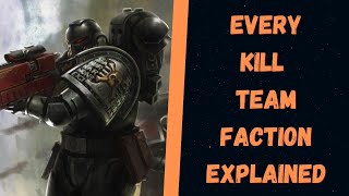 Explaining Every Single Kill Team Faction [upl. by Leeanne]