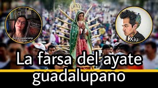 La farsa del ayate guadalupano  Sofía Guadarrama Collado [upl. by Caron393]