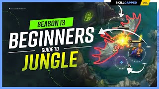 HOW TO JUNGLE  The COMPLETE Beginners Jungle Guide for Season 13  League of Legends [upl. by Amadas]