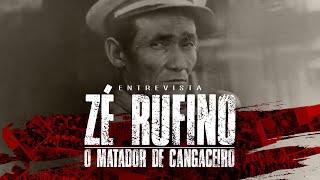 ZÉ RUFINO O MATADOR DE CANGACEIRO [upl. by Htims]