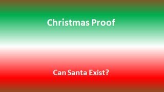 Does Santa Exist A Math Proof [upl. by Zadack656]