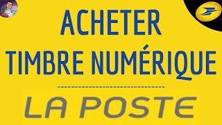 Achat TIMBRE NUMERIQUE comment acheter un timbre poste en ligne [upl. by Lynea]