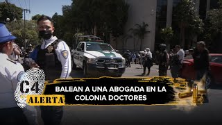 En CdMx muere mujer tras ser baleada en la colonia Doctores [upl. by Tullius]