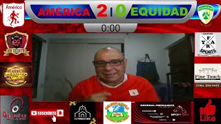 🔥AMÉRICA 2 VS EQUIDAD 0 ⚠️VICTORIA PARA LA MECHITA EN COPA🚨CON MOMENTOS MUY IMPORTANTES🚩 [upl. by Ballinger]