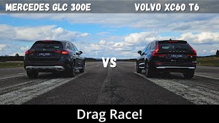 2024 Volvo XC60 T6 Recharge 350hp vs 2024 Mercedes GLC 300e 313hp  Drag Race  4K [upl. by Atima]