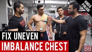 Lose CHEST FAT amp FIX UNEVEN  IMBALANCE CHEST Hindi  Punjabi [upl. by Amarillis330]